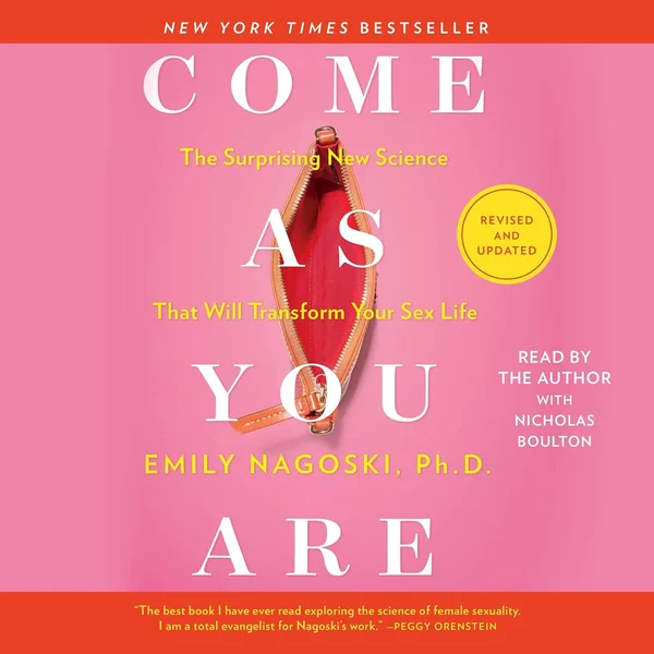 Come as You Are by Emily Nagoski